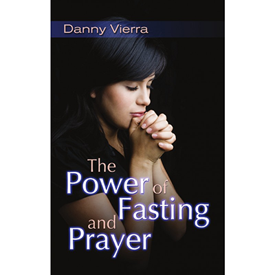 The Power of Prayer and Fasting